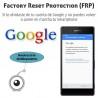 Desbloquear Smartphone con Factory Reset Protection (FRP)