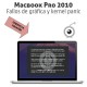 Problemas fallos de gráfica y kernel panic en Macbook Pro 2010