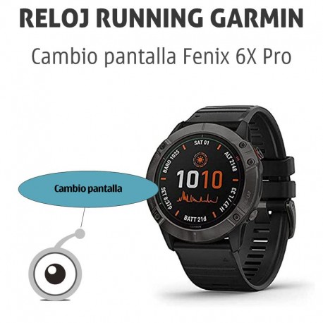 Garmin Fenix 6X Pro | Reparación pantalla GPS